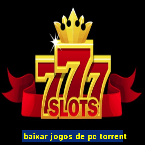 baixar jogos de pc torrent